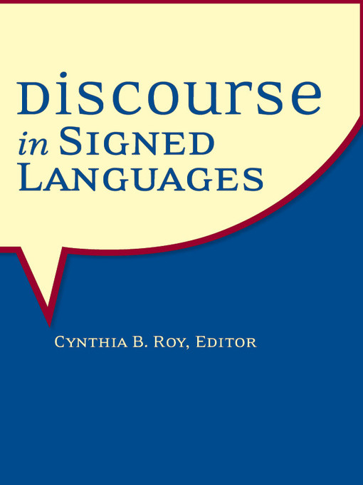 Title details for Discourse in Signed Languages by Cynthia B. Roy - Available